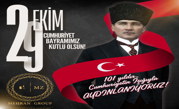 MEHRAN GROUP OLARAK CUMHURİYET BAYRAMINIZI K