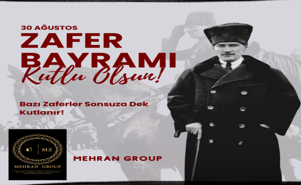 Mehran Group Yönetim kurulu başkanından zafer bayramı mesajı .